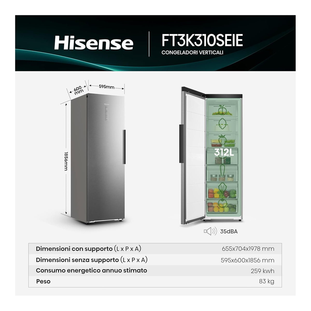 HISENSE FT3K310SEIE CONGELATORE VERTICALE 312LT TOTAL NO FROST INOX CLASSE E